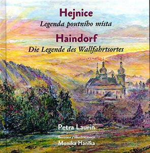 Haindorf - Die Legende des Wallfahrtortes